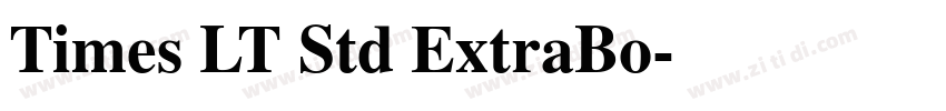 Times LT Std ExtraBo字体转换 Times LT Std ExtraBo字体转换